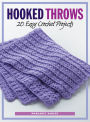 Hooked Throws: 20 Easy Crochet Projects