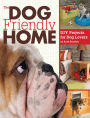 The Dog Friendly Home: DIY Projects for Dog Lovers