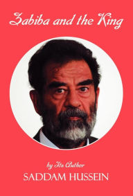 Title: Zabiba and the King, Author: Saddam Hussein