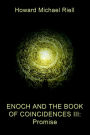 Enoch and the Book of Coincidences III: Promise
