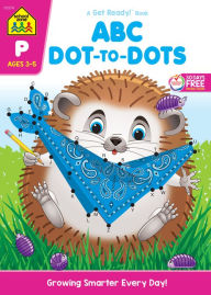 Title: School Zone ABC Dot-to-Dots Workbook, Author: School Zone