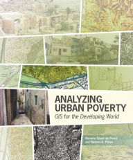 Analyzing Urban Poverty: GIS in the Developing World
