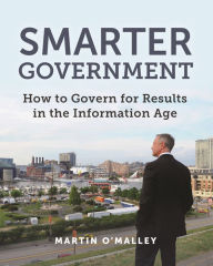 Ebooks english literature free download Smarter Government: How to Govern for Results in the Information Age by Martin O'Malley, Stephen Goldsmith (Foreword by)