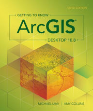 Title: Getting to Know ArcGIS Desktop 10.8, Author: Michael Law