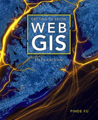 Title: Getting to Know Web GIS, Author: Pinde Fu