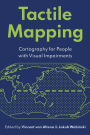 Tactile Mapping: Cartography for People with Visual Impairments