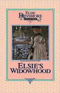 Title: Elsie's Widowhood, Book 7, Author: Martha Finley