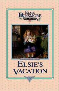 Title: Elsie's Vacation and After Events, Book 17, Author: Martha Finley