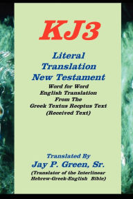Title: literal translation new testament-oe-kj3, Author: Jay Patrick Green Sr