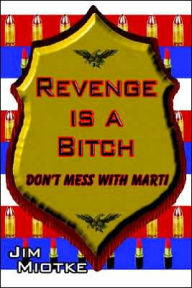 Revenge Is a Bitch