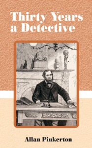 Thirty Years A Detective