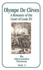 Olympe de Cleves: A Romance of the Court of Louis XV; Volume One