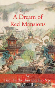 Title: A Dream of Red Mansions, Author: Tsao Hsueh-Chin