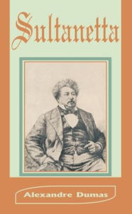 Title: Sultanetta, Author: Alexandre Dumas