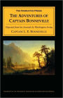 Explorers: The Adventures of Captain Bonneville, Digested from His Journals by Washington Irving