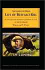 The Life of Buffalo Bill: Or, the Life and Adventures of William F. Cody, as Told by Himself