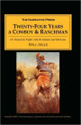 Twenty-Four Years A Cowboy And Ranchman In Southern Texas And Old Mexico