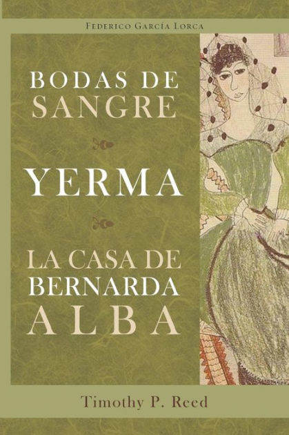La Casa De Bernarda Alba: By Federico Garc