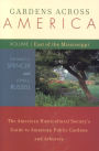 Gardens Across America, East of the Mississippi: The American Horticulatural Society's Guide to American Public Gardens and Arboreta