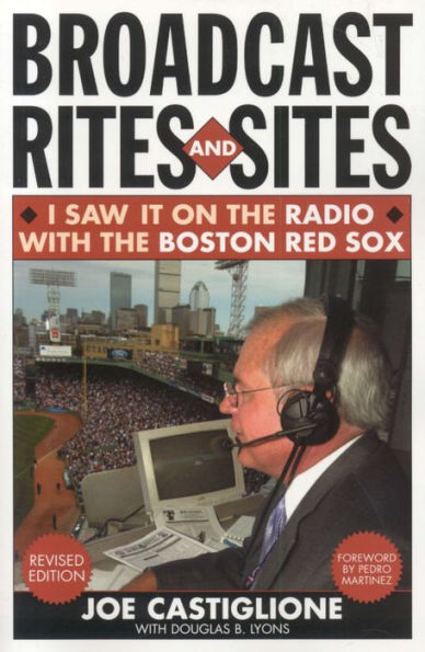 Broadcast Rites and Sites: I Saw It on the Radio with the Boston Red Sox