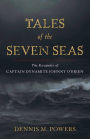 Tales of the Seven Seas: The Escapades of Captain Dynamite Johnny O'Brien