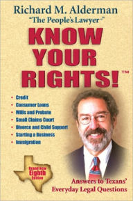 Know Your Rights!: Answers to Texans' Everyday Legal Questions