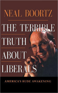 Title: The Terrible Truth About Liberals, Author: Neal Boortz