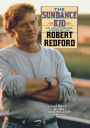 The Sundance Kid: A Biography of Robert Redford