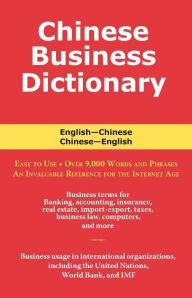 Title: Chinese Business Dictionary: An English-Chinese, Chinese-English Dictionary with Pinyin, Author: Morry Sofer
