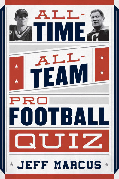 All-Time, All-Team Pro Football Quiz