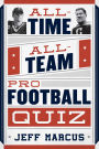 All-Time, All-Team Pro Football Quiz