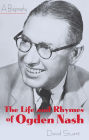 The Life and Rhymes of Ogden Nash: A Biography