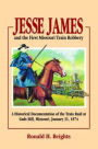 Jesse James and the First Missouri Train Robbery