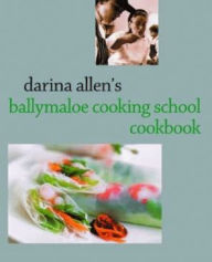 Title: Darina Allen's Ballymaloe Cooking School Cookbook, Author: Darina Allen