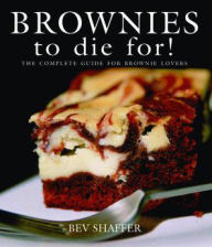 Title: Brownies To Die For!, Author: Bev Shaffer