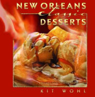 Title: New Orleans Classic Desserts, Author: Kit Wohl