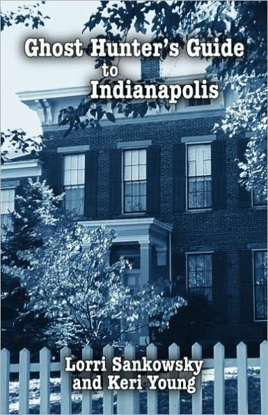 Ghost Hunter's Guide to Indianapolis