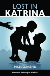 Title: Lost in Katrina, Author: Mikel Schaefer
