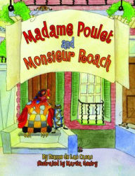 Title: Madame Poulet and Monsieur Roach, Author: Dianne De Las Casas