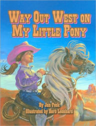 Title: Way Out West on My Little Pony, Author: Jan Peck