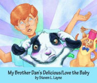 My Brother Dan's Delicious/Love the Baby