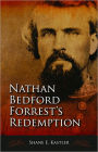 Nathan Bedford Forrest's Redemption