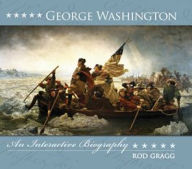 George Washington: An Interactive Biography