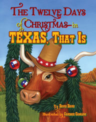 Title: The Twelve Days of Christmas--in Texas, That Is, Author: David Davis