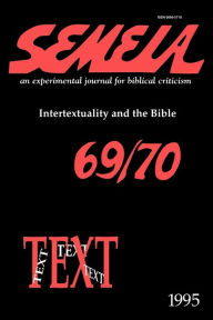 Semeia 69/70: Intertextuality and the BI