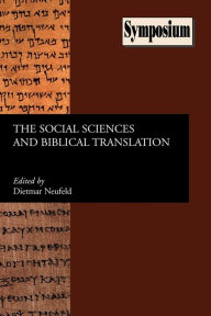 Title: The Social Sciences and Biblical Translation, Author: Dietmar Neufeld