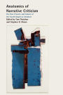 Anatomies of Narrative Criticism: The Past, Present, and Futures of the Fourth Gospel As Literature