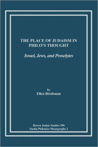 The Place Of Judaism In Philo's Thought