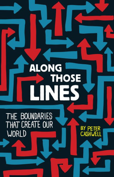 Along Those Lines: The Boundaries that Create Our World