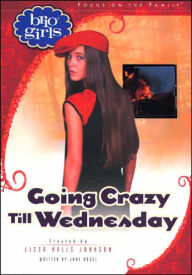 Going Crazy till Wednesday
